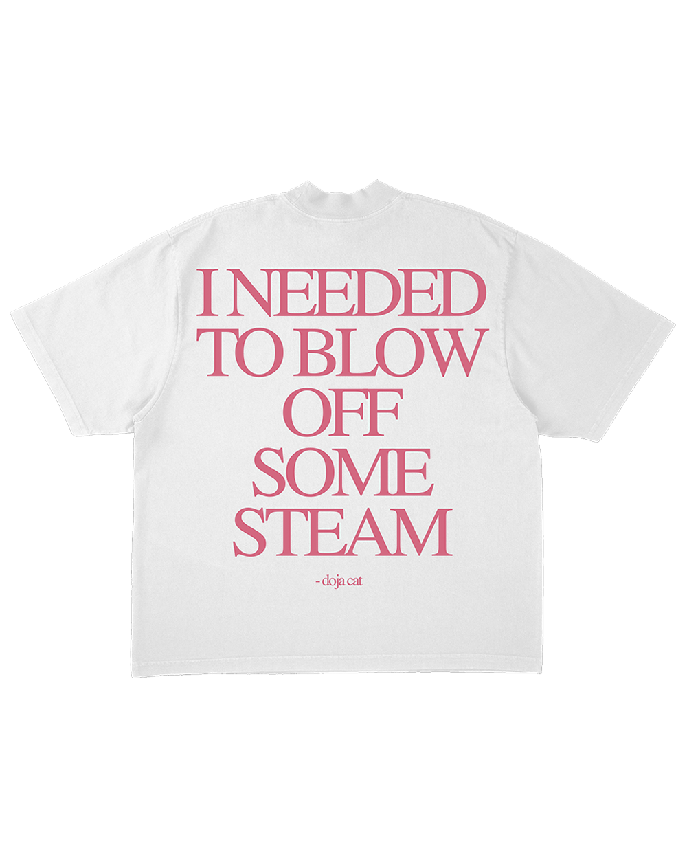 I NEED TO BLOW OFF SOME STEAM TEE